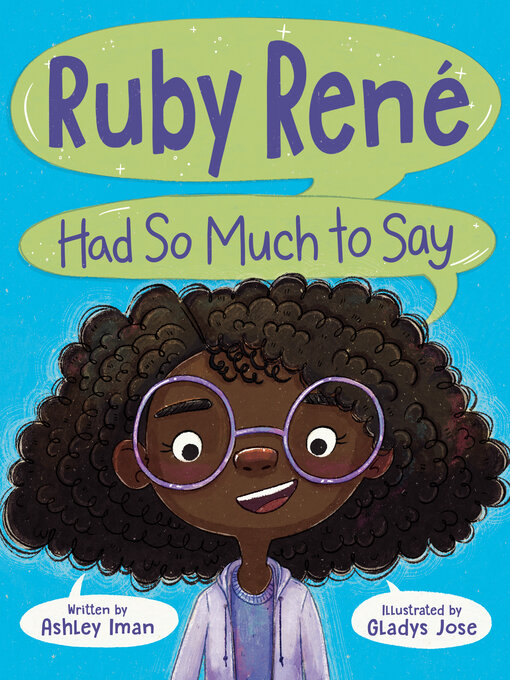 Title details for Ruby René Had So Much to Say by Ashley Iman - Available